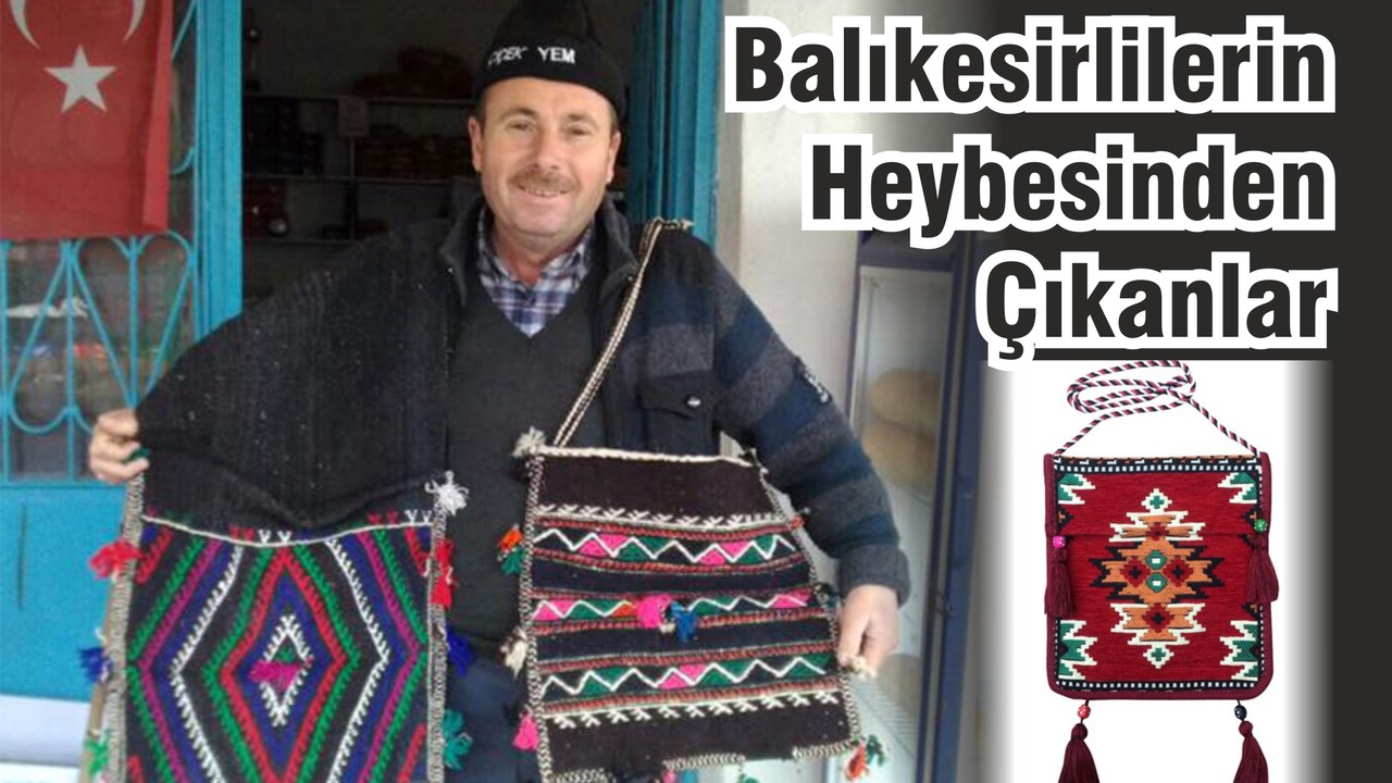 Balıkesirlilerin Heybesinden Çıkanlar