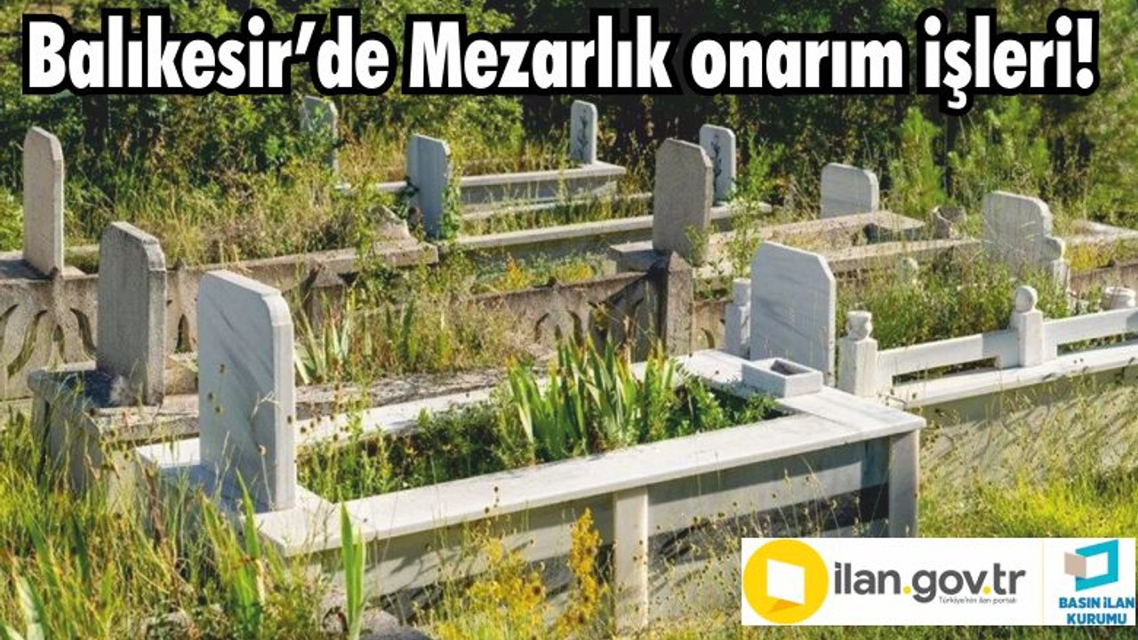 Balıkesir’de Mezarlık onarım işleri yapılacak