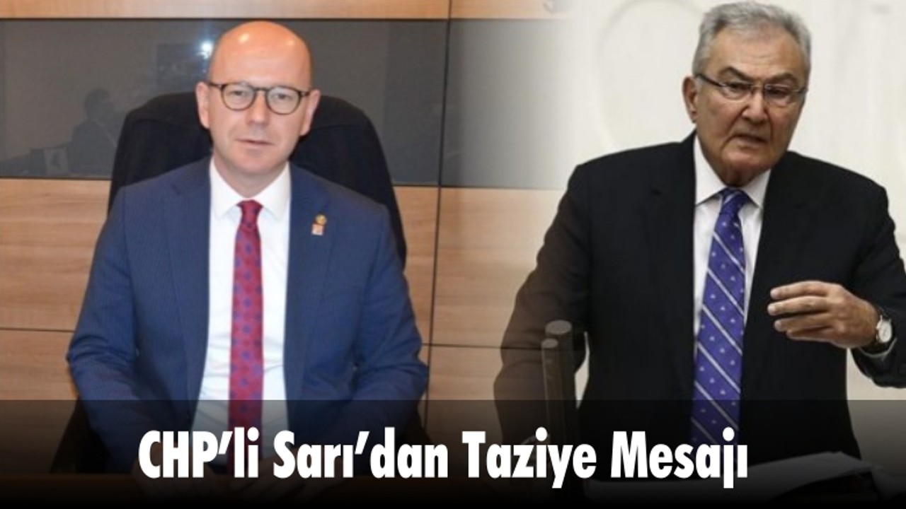 CHP’li Sarı’dan Taziye Mesajı