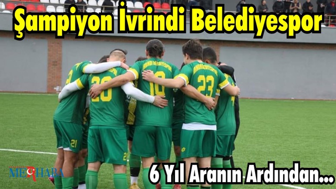 Şampiyon İvrindi Belediyespor