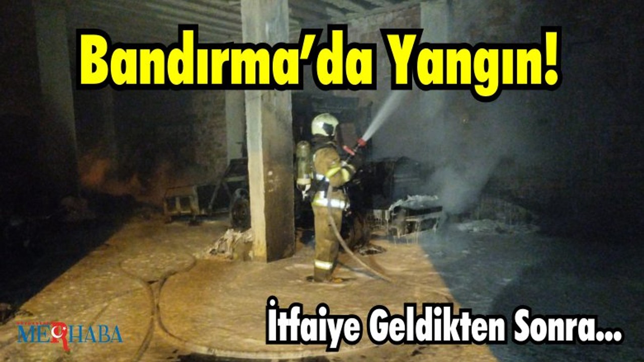 Bandırma’da Yangın! Hasar Belli Oldu