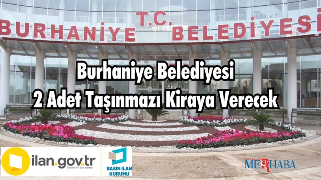 Burhaniye Belediyesi 2 Adet Taşınmazı Kiraya Verecek