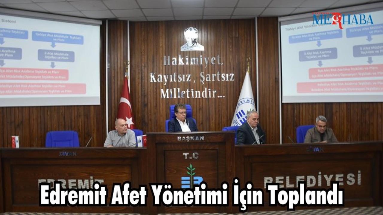 Edremit Afet Yönetimi İçin Toplandı