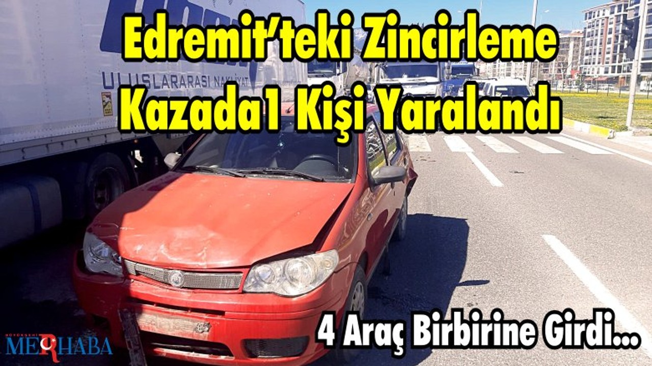 Edremit’teki Zincirleme Kazada 1 Kişi Yaralandı