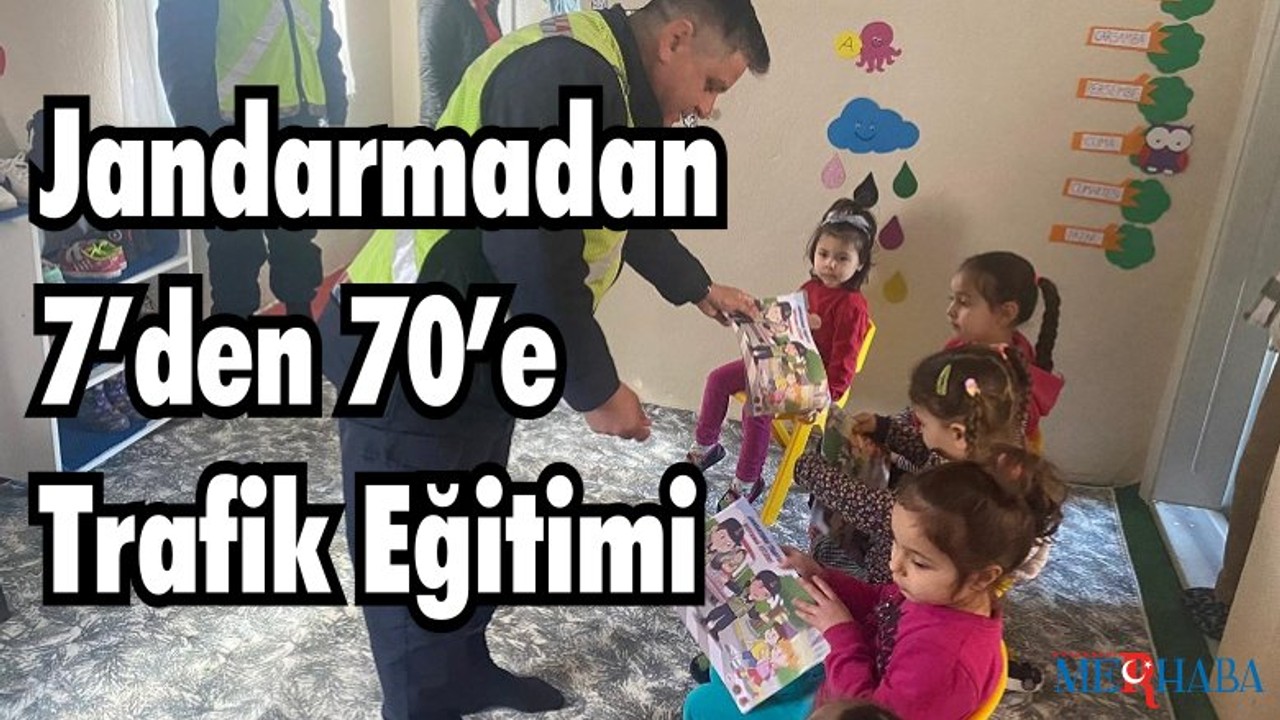 Jandarmadan 7’den 70’e Trafik Eğitimi