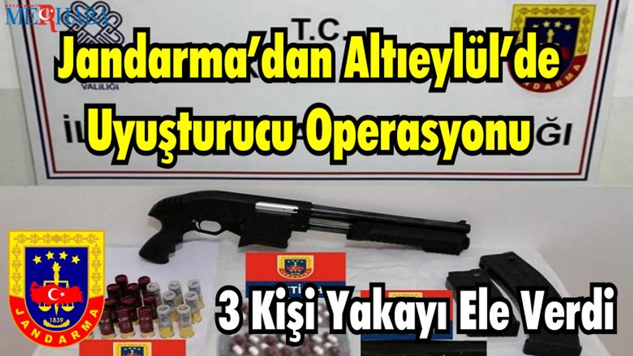 Jandarma’dan Altıeylül’de Uyuşturucu Operasyonu