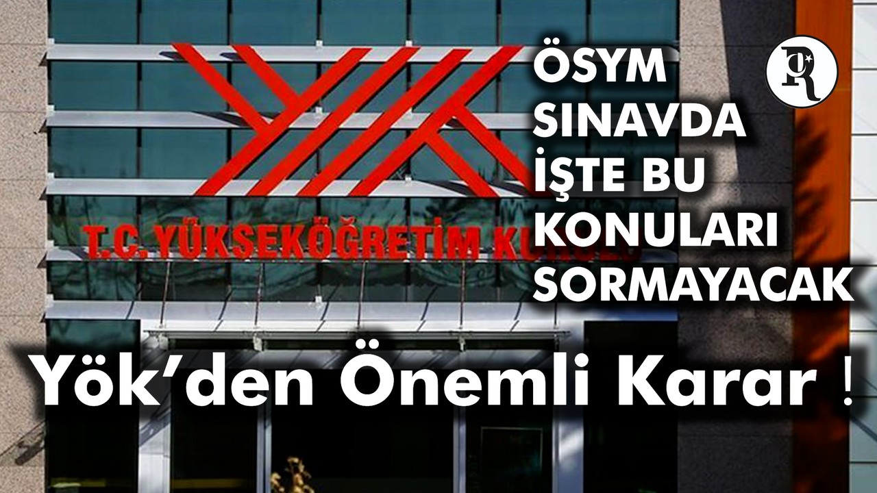 YÖK'den Önemli Karar!
