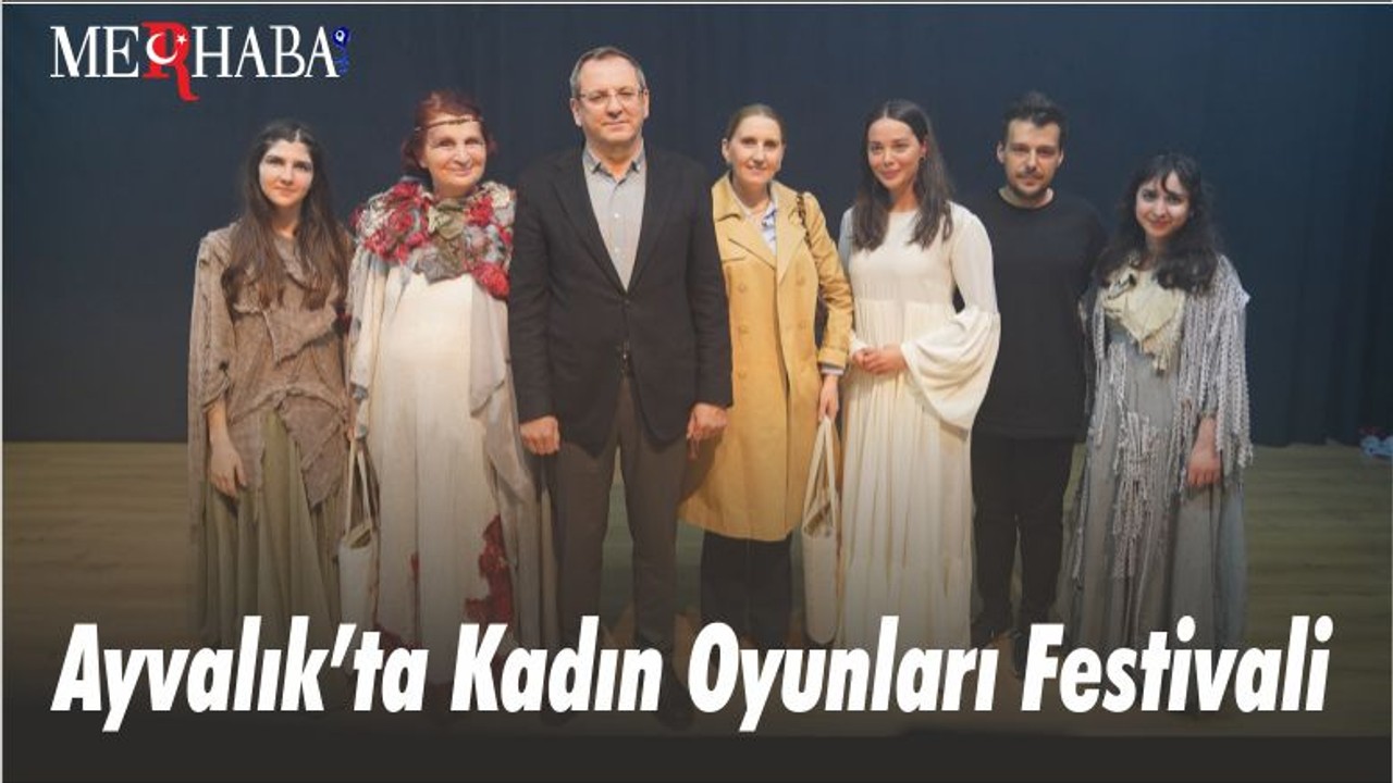 Ayvalık’ta Kadın Oyunları Festivali