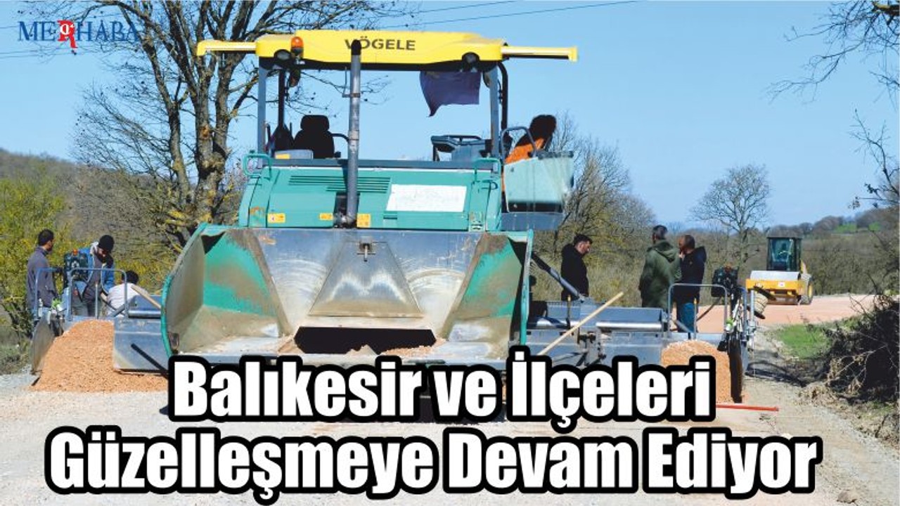 Balıkesir'de Yol Çalışması Var