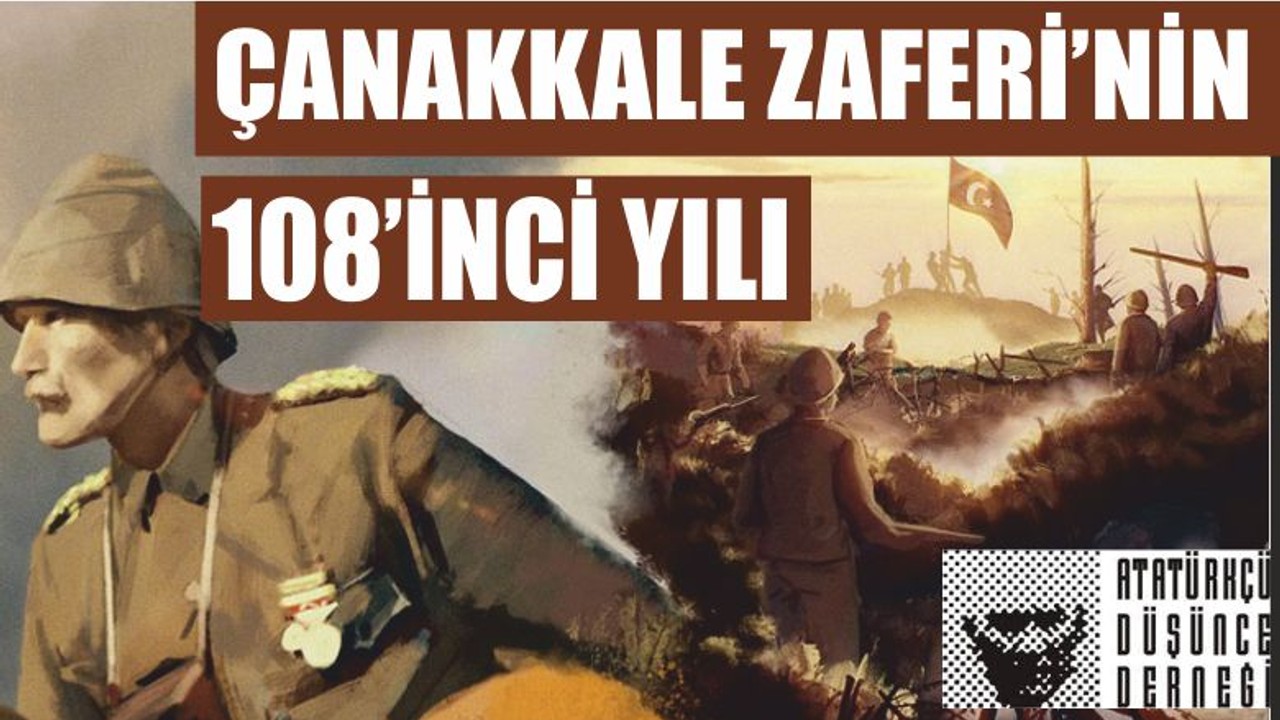 ÇANAKKALE ZAFERİ’NİN 108’İNCİ YILI