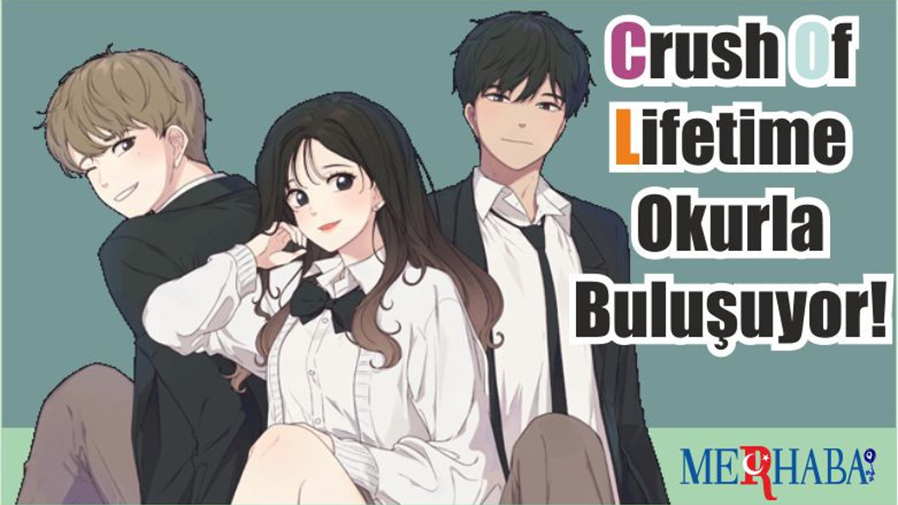 Crush Of Lifetime Okurla Buluşuyor!