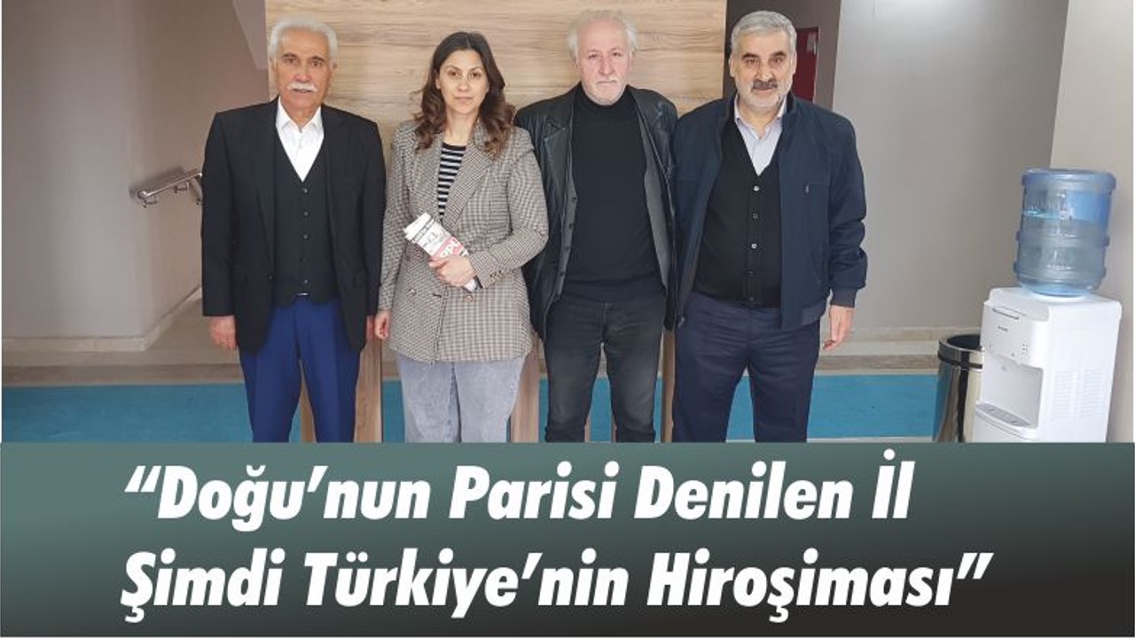 “Doğu’nun Parisi Denilen İl Şimdi Türkiye’nin Hiroşiması”