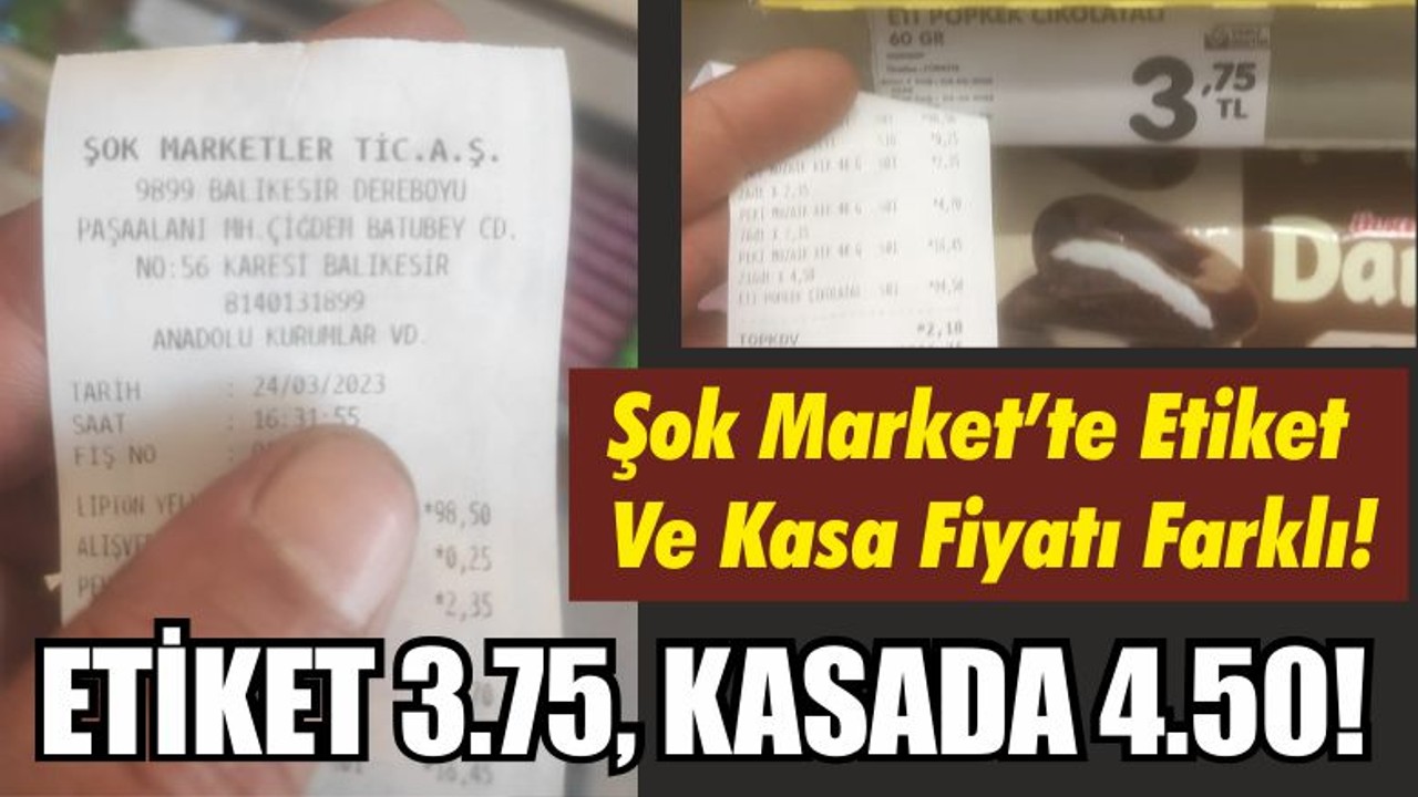 Market'te Kasa Farkı Etiket 3.75, Kasa 4.50!
