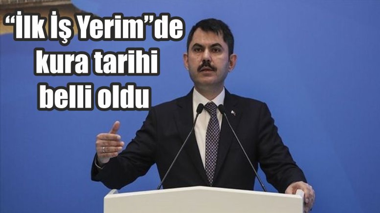 “İlk İş Yerim”de kura tarihi belli oldu