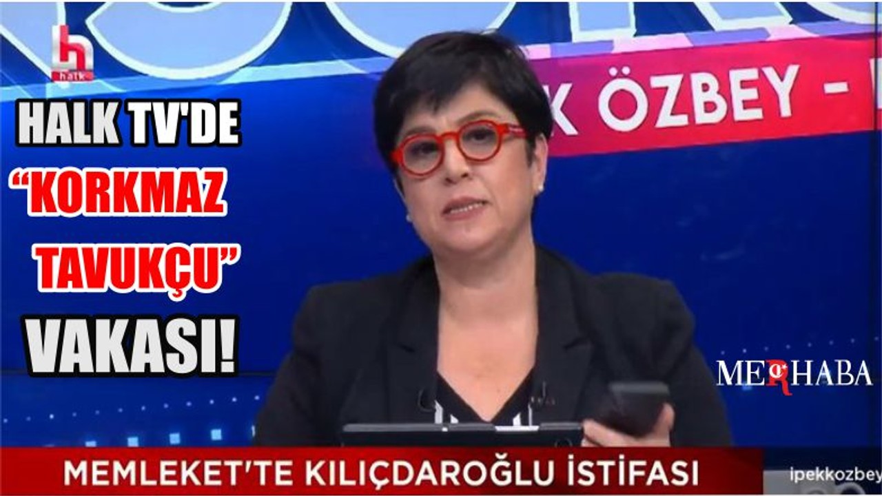 HALK TV’DE “KORKMAZ TAVUKÇU” VAKASI!