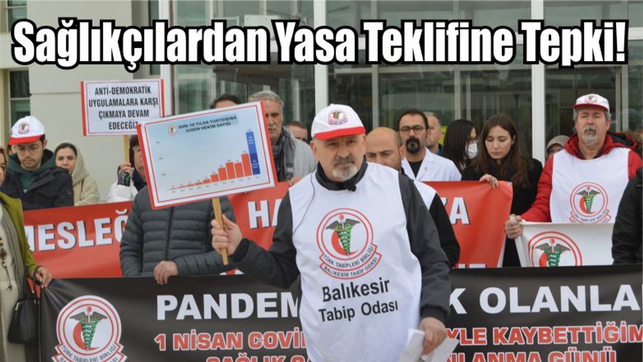 Sağlıkçılardan Yasa Teklifine Tepki!