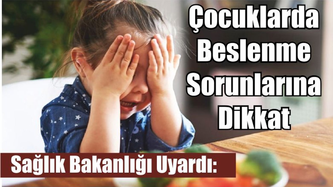 Sağlık Bakanlığı Uyardı: Çocuklarda Beslenme Sorunlarına Dikkat