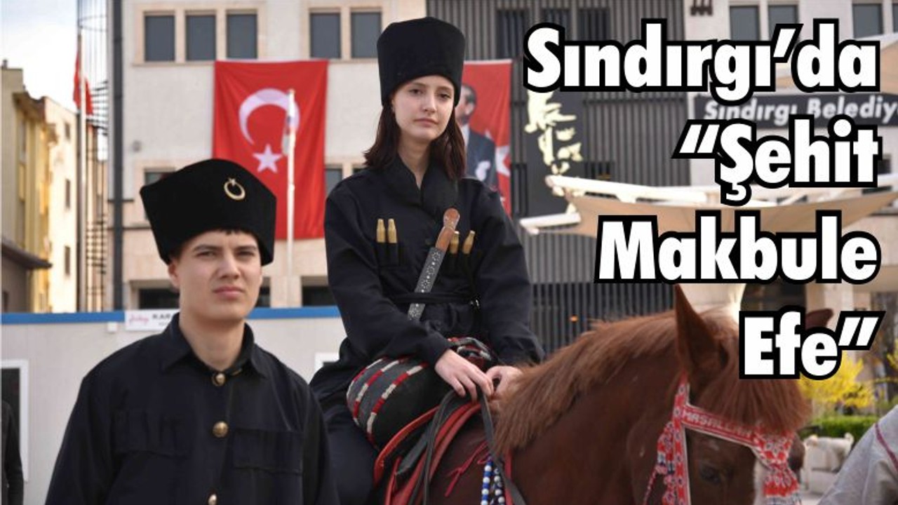 Sındırgı’da “Şehit Makbule Efe” İsimli Tiyatro Gösterisi Alkış Topladı