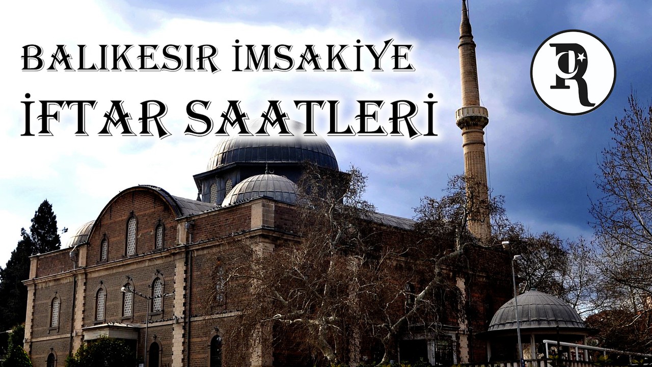 Balıkesir İftar Saatleri
