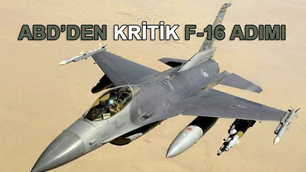 ABD'den kritik F-16 adımı