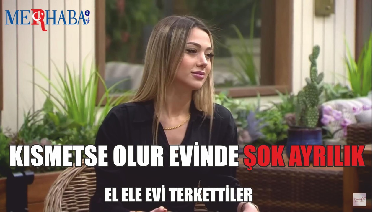 Kısmetse Olur'da Şok Ayrılık