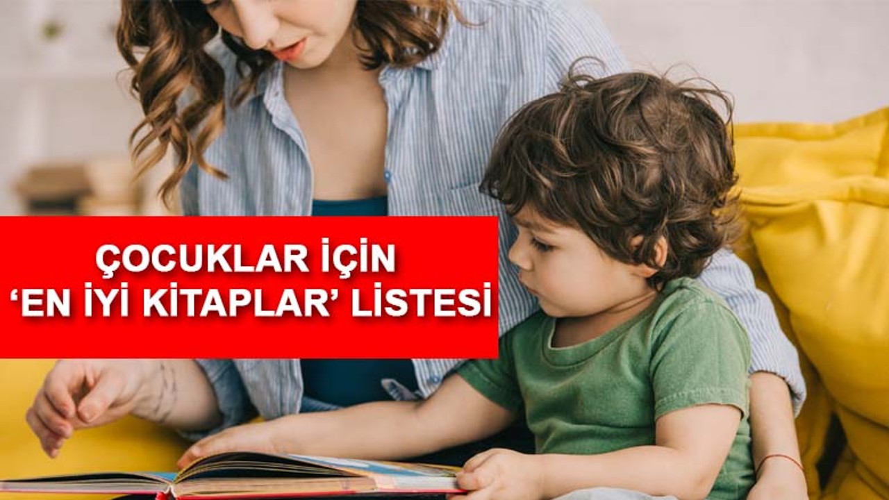 Uzmanlardan çocuklar için kitap listesi