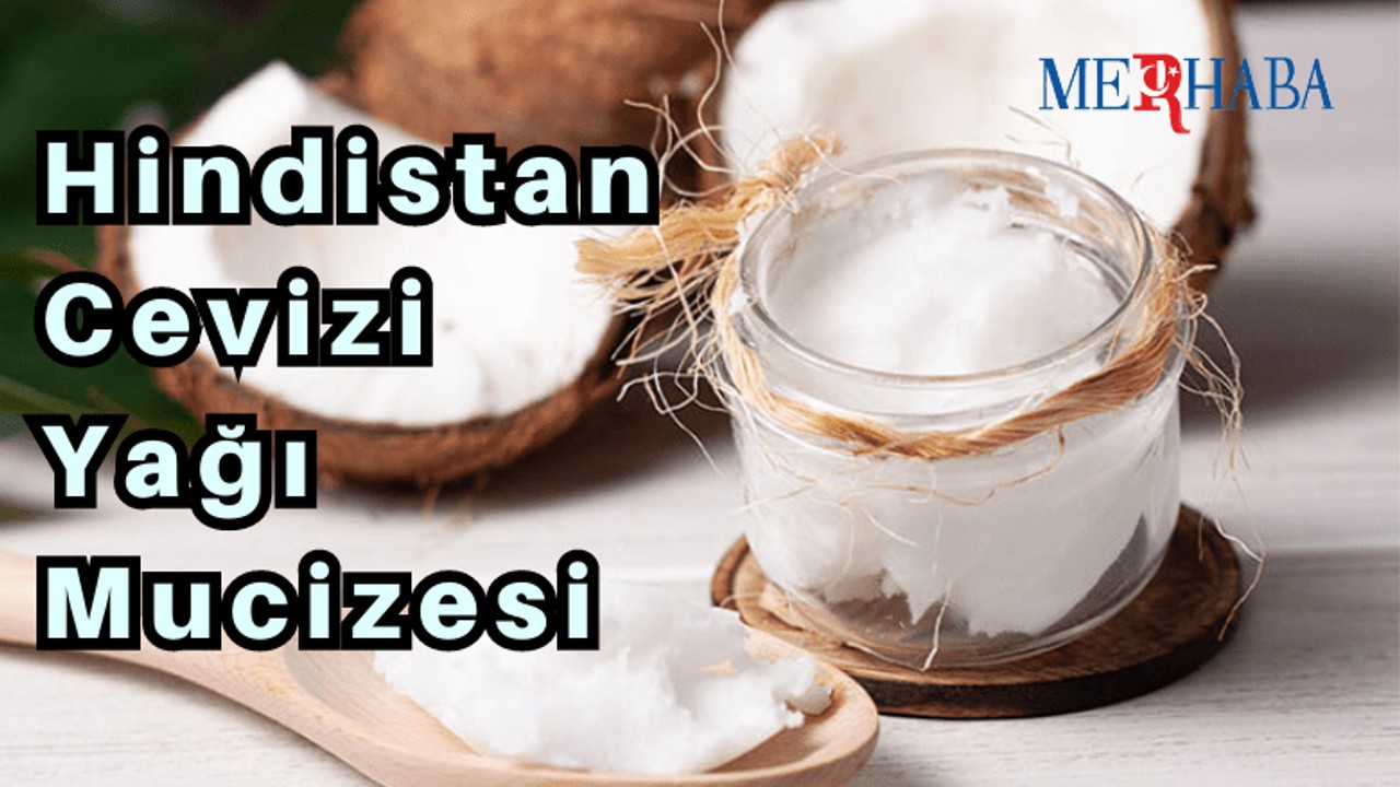 Hindistan Cevizi Yağı Mucizesi