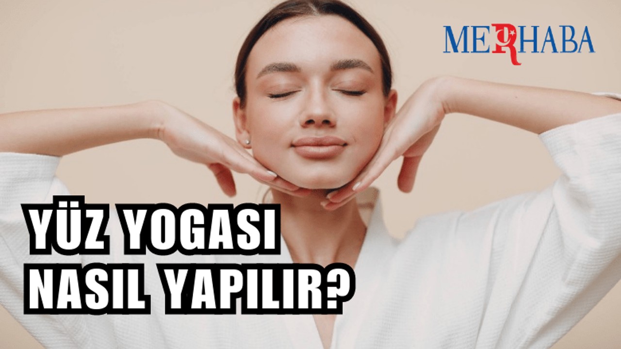 Yüz Yogasına Başlangıç Rehberi