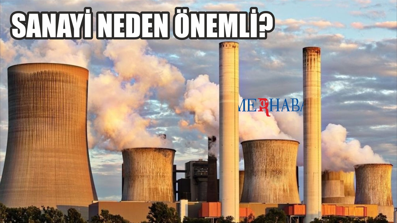 Sanayi Neden Önemli?