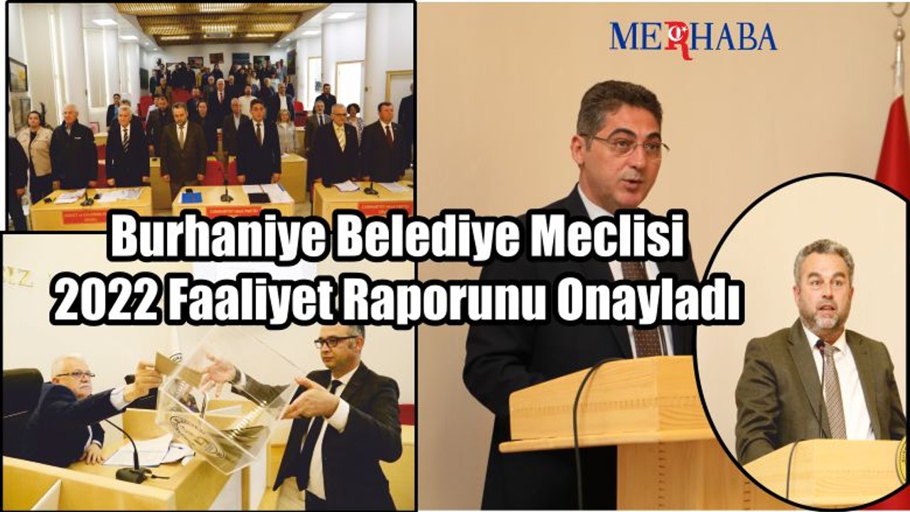Burhaniye Belediye Meclisi 2022 Faaliyet Raporunu Onayladı