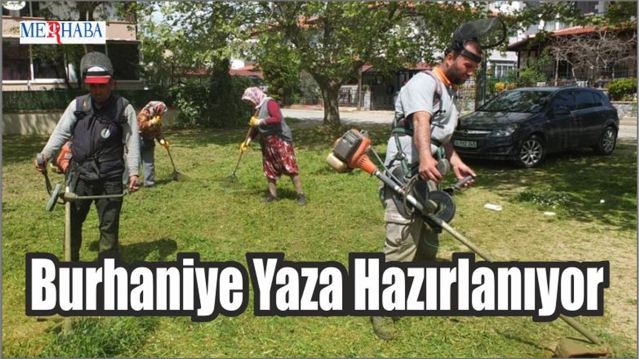 Burhaniye Yaza Hazırlanıyor