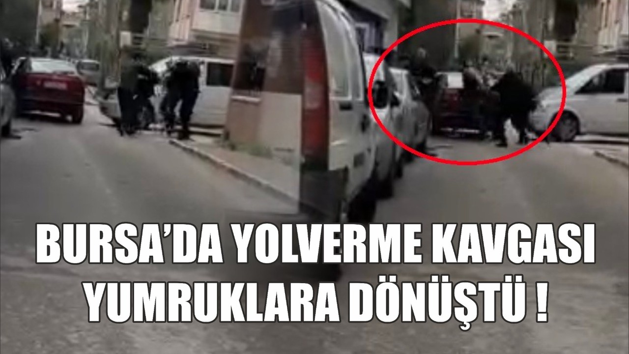 Yol verme kavgası yumruklara dönüştü.
