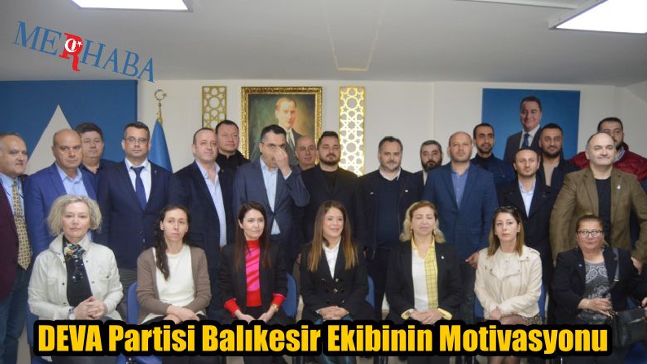 DEVA Partisi Balıkesir Ekibi
