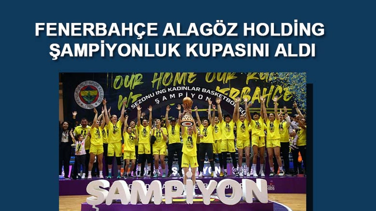 Fenerbahçe şampiyon oldu
