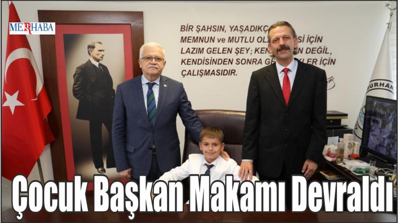 Çocuk Başkan Makamı Devraldı