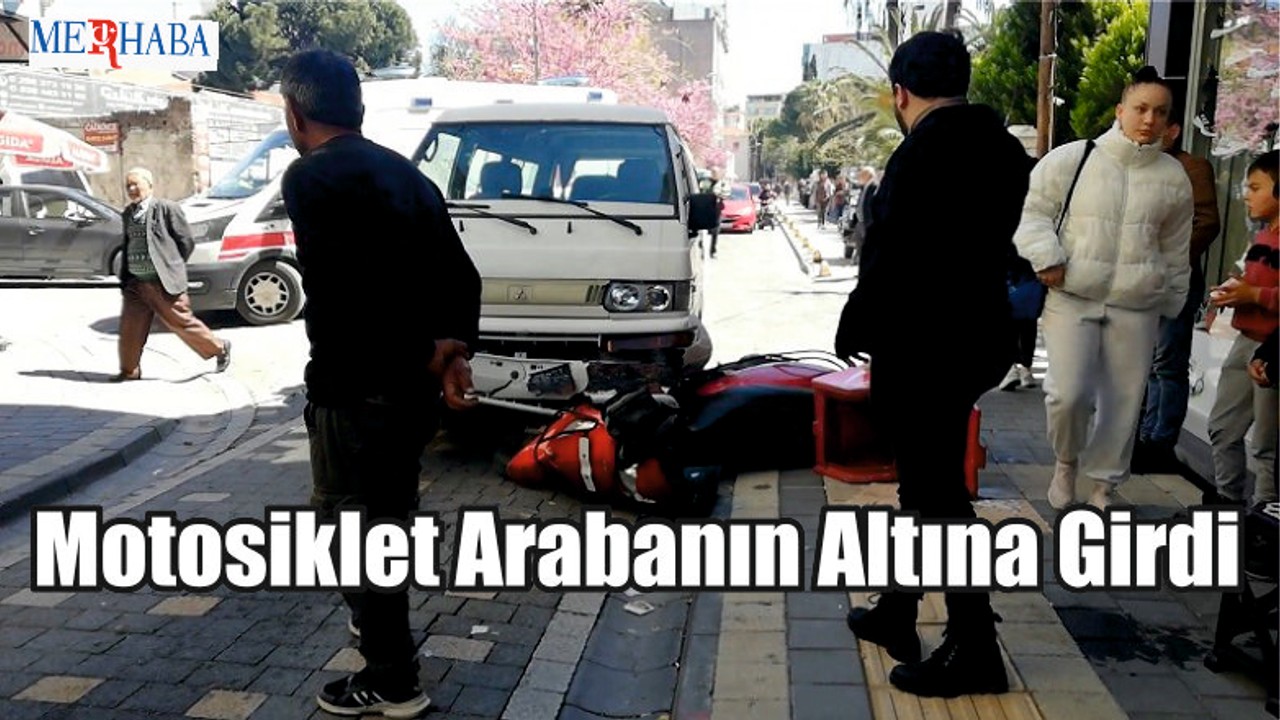 Motosiklet Arabanın Altına Girdi