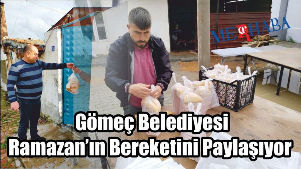Gömeç'ten Bereket Paylaşımı