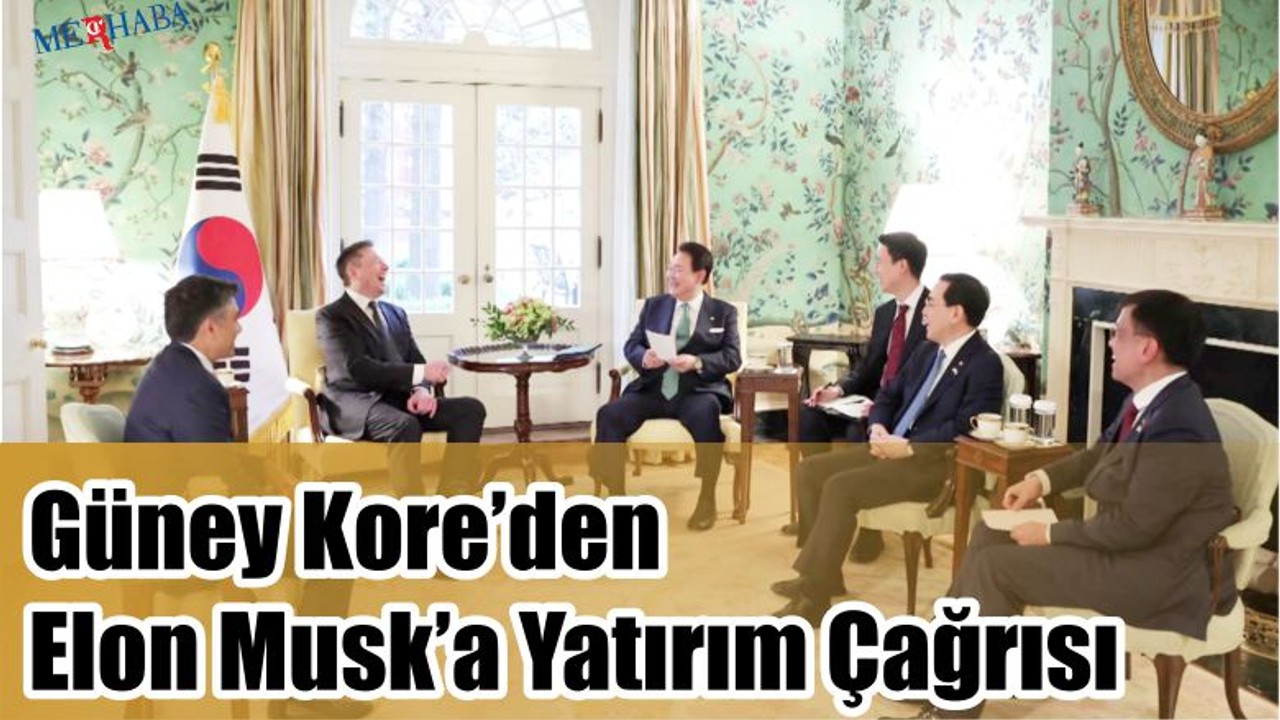 Güney Kore'den Yatırım Çağrısı