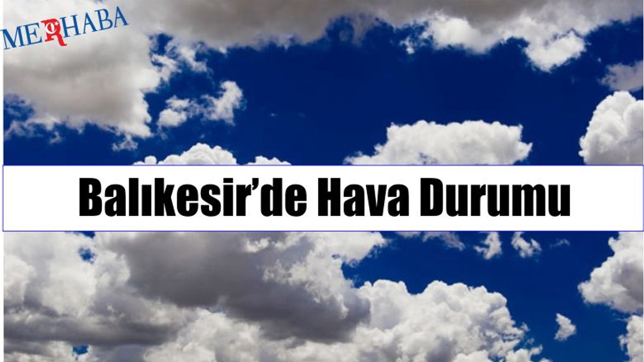 Balıkesirde Hava Durumu