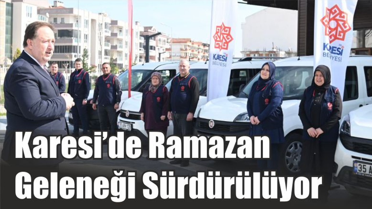 Karesi’de Ramazan Geleneği Sürdürülüyor