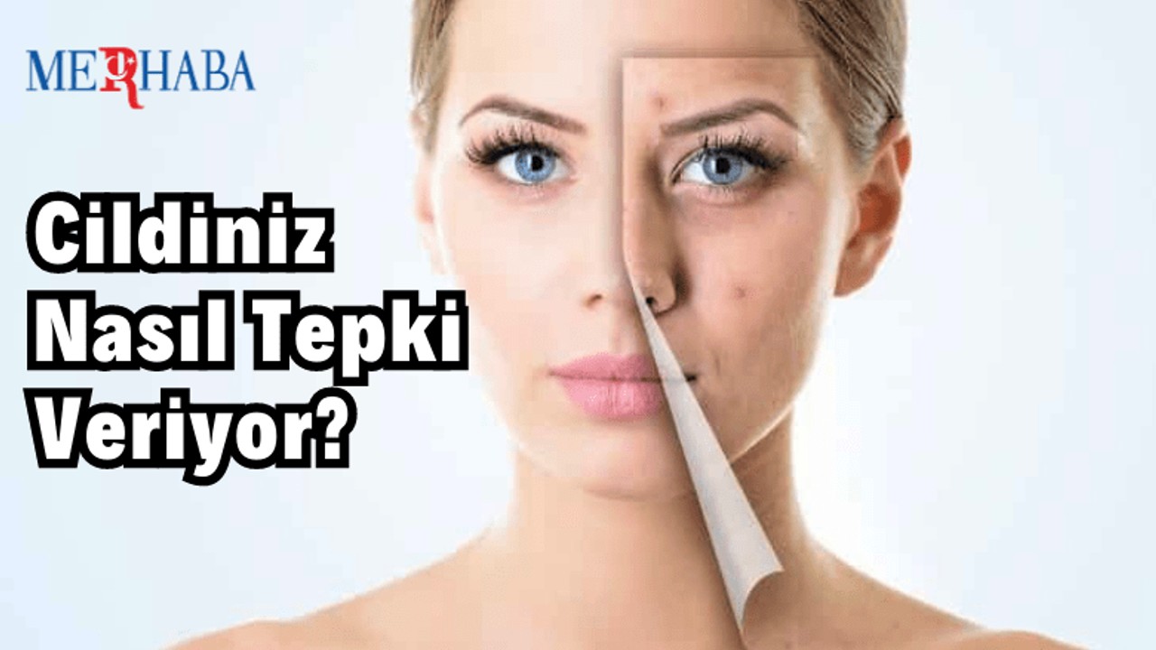 Cildimizin Olaylara Verdiği Reaksiyon
