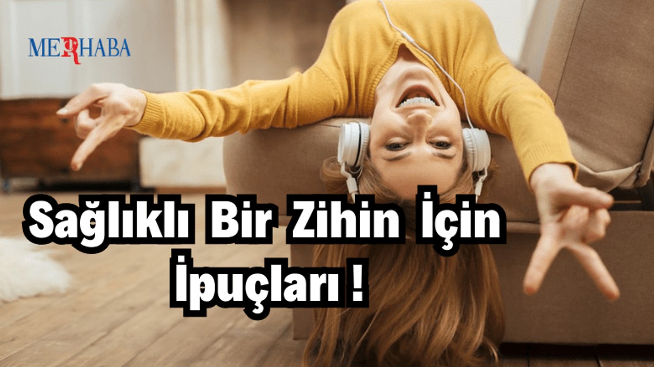 Zihninizi Dinç Tutun!
