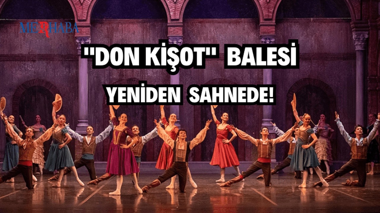 Don Kişot Balesi Sahnede