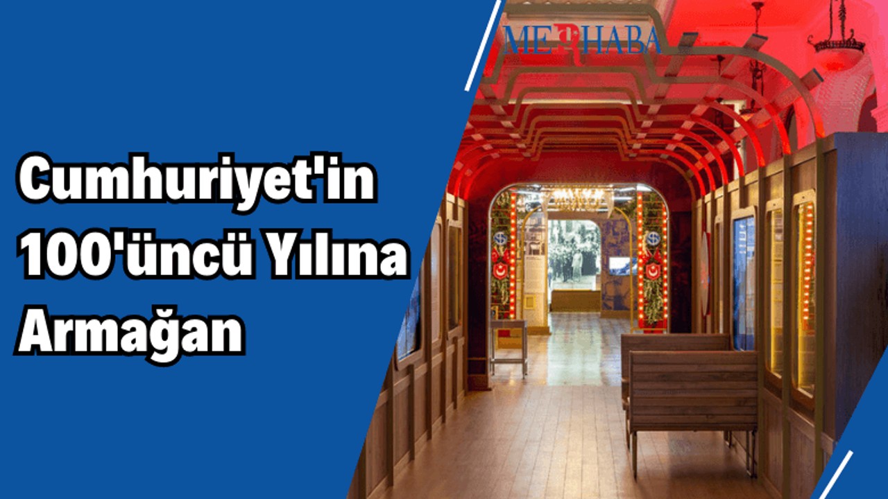 Cumhuriyet'in 100'üncü Yılına Armağan