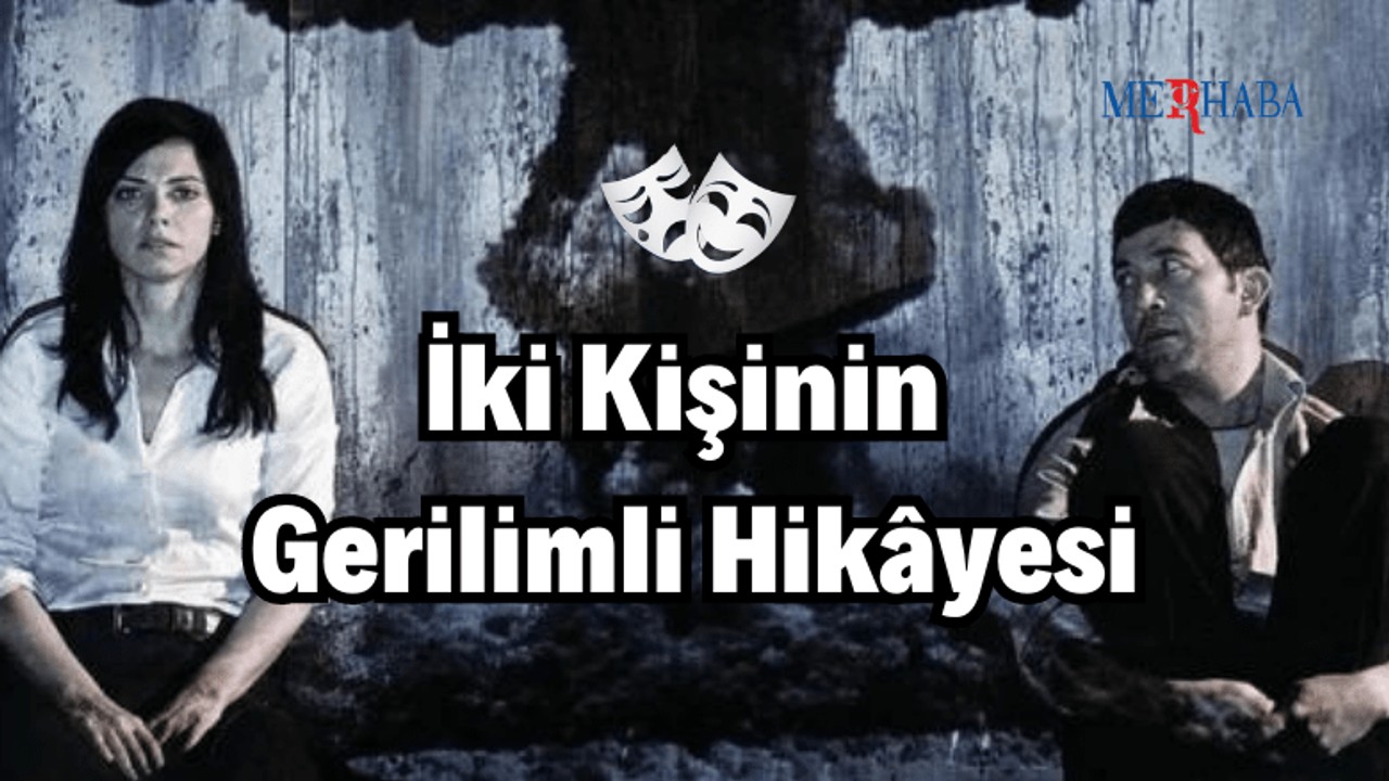 İki Kişinin Gerilimli Hikâyesi