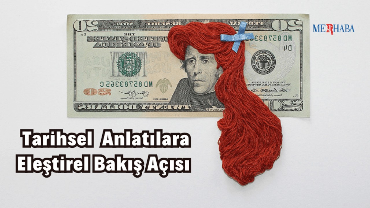 Tarihsel Anlatılar Sorgulanıyor