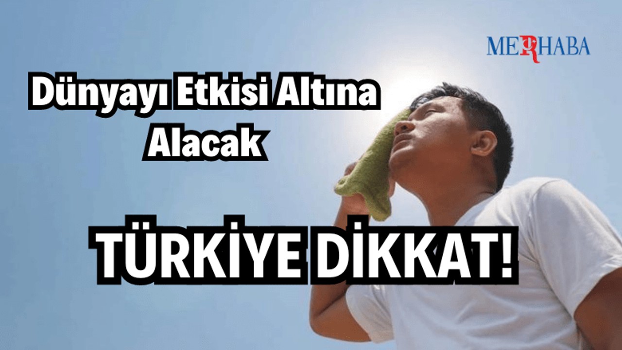 Dünyayı Etkisi Altına Alacak