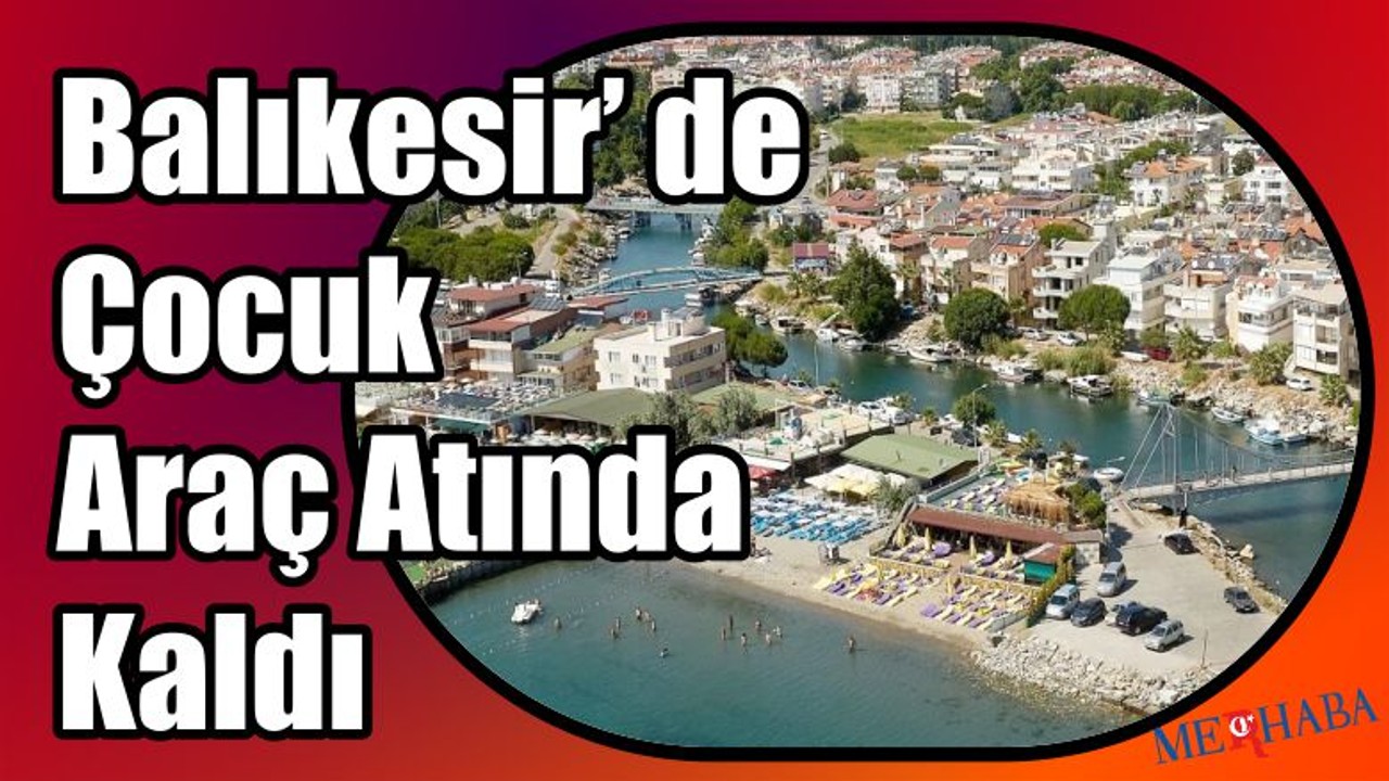 Çocuk Araç Altında Kaldı