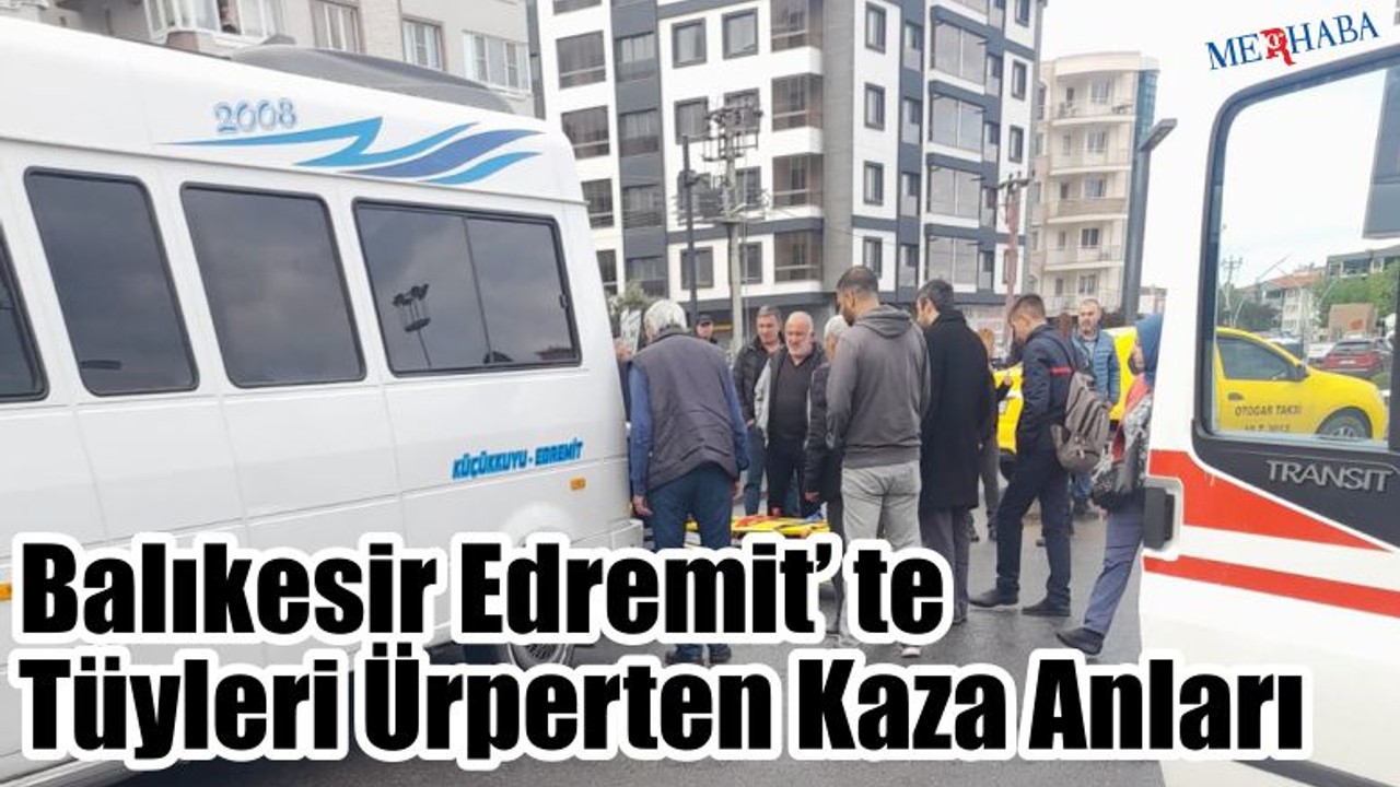 Balıkesir Edremit'te O kaza