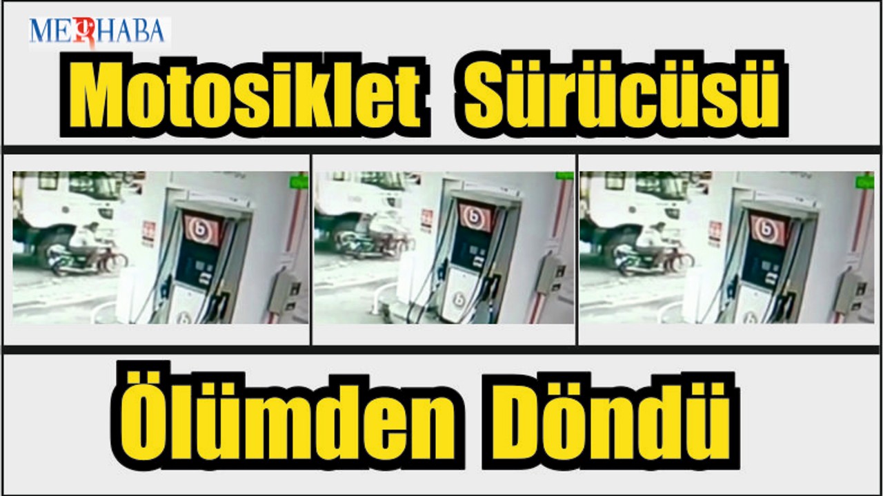 Motosiklet Sürücüsü Ölümden Döndü